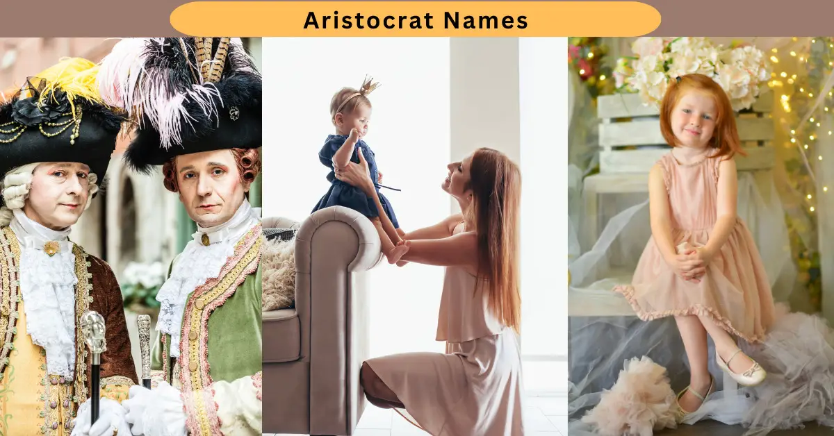 Aristocrat Names