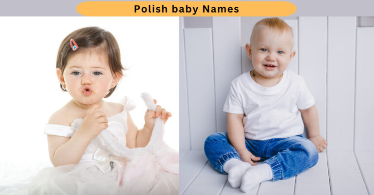 Polish Names 2023 | Exploring Unique and Meaningful Names