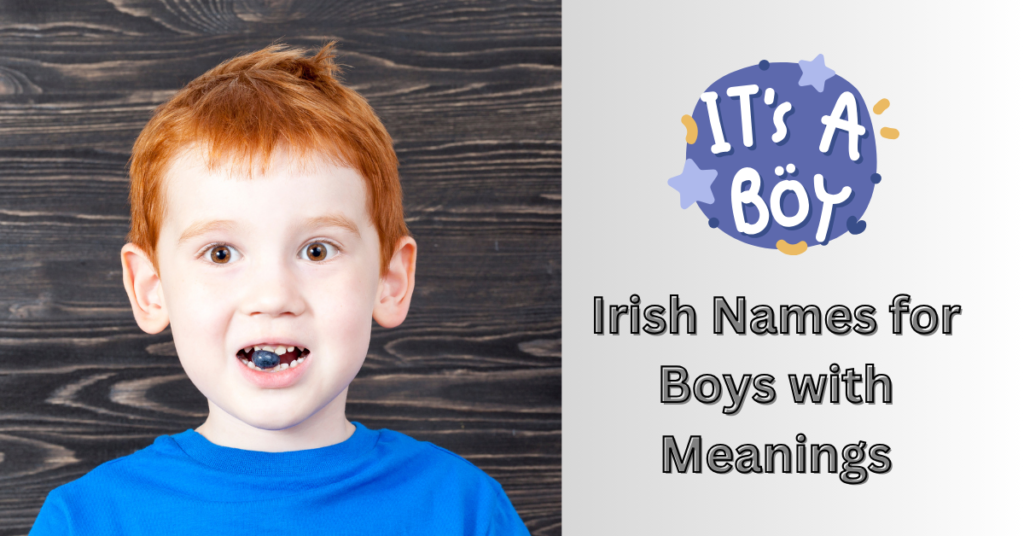 Best Irish Boy Names with meanings A to Z