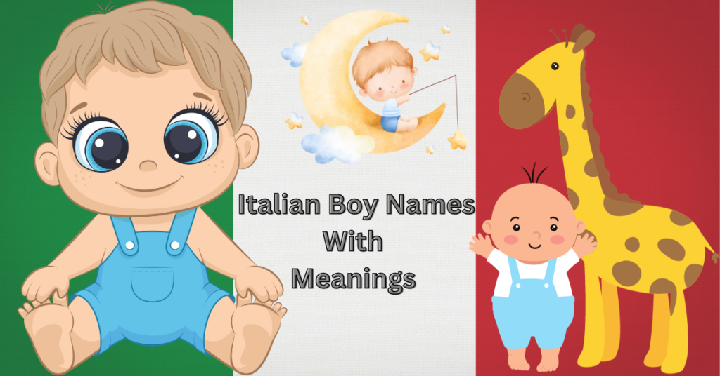 best Italian Boy Names With Meanings A to Z