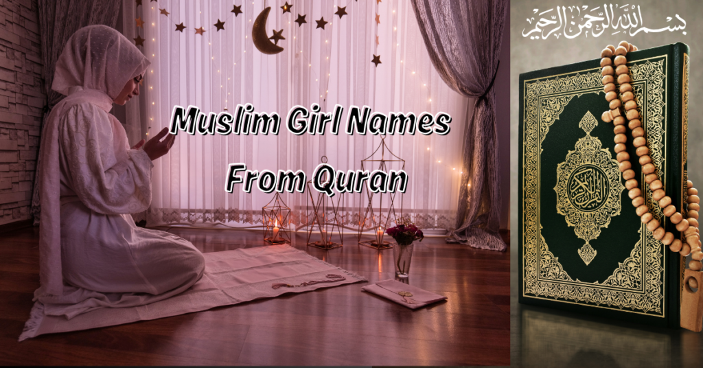 Islamic Baby Girl Names From Quran A to Z