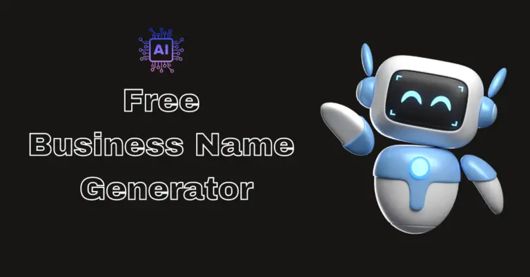 Free Business Name Generator – (Ai Power)