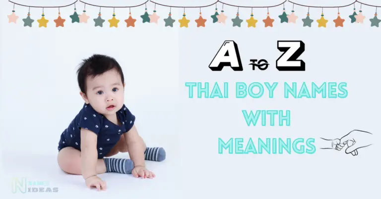 Thai Boy Names with Meanings From A to Z