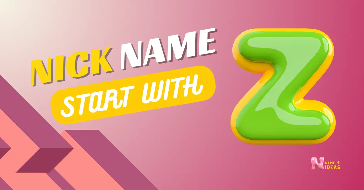 Nicknames That Start with Z