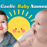 Gaelic Names for Baby girls and Boys