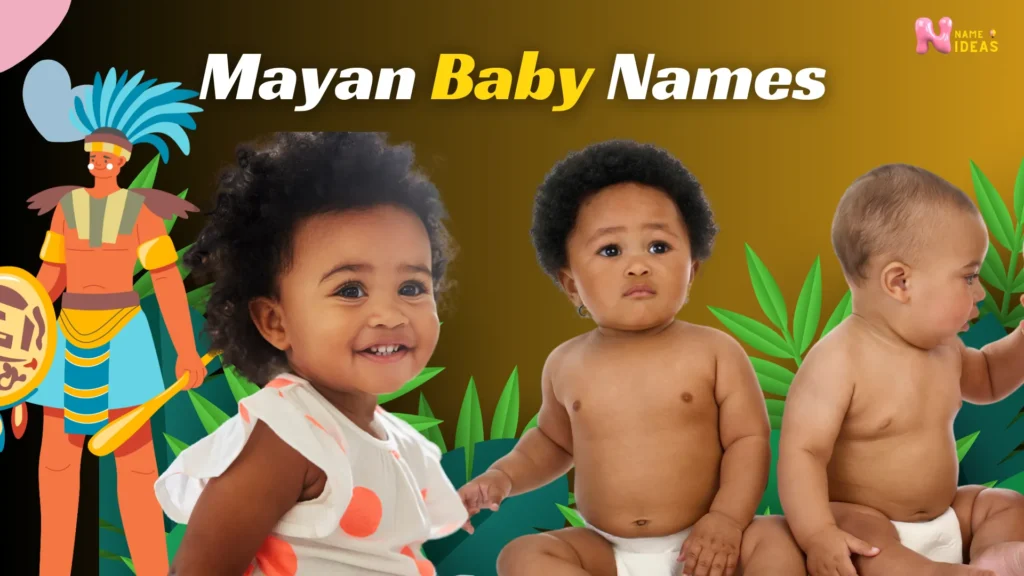 Strong Mayan Names for Girls and boys