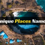 Unique and Creative Places Name