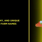 title is about Cute, Funny, and Unique Ideas for Farm Names